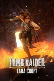 Tomb Raider: легенда Лары Крофт / Расхитительница гробниц: Легенда о Ларе Крофт (2024)